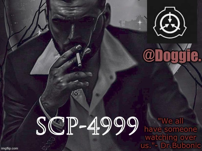 Doggies Announcement temp (SCP) | image tagged in doggies announcement temp scp | made w/ Imgflip meme maker