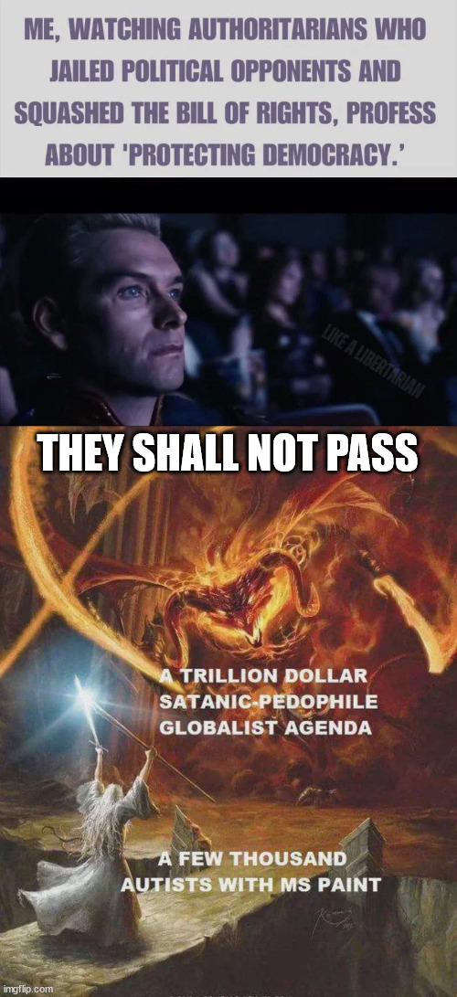 Just say no to the corrupt status quo | THEY SHALL NOT PASS | image tagged in say no to the corrupt status quo | made w/ Imgflip meme maker
