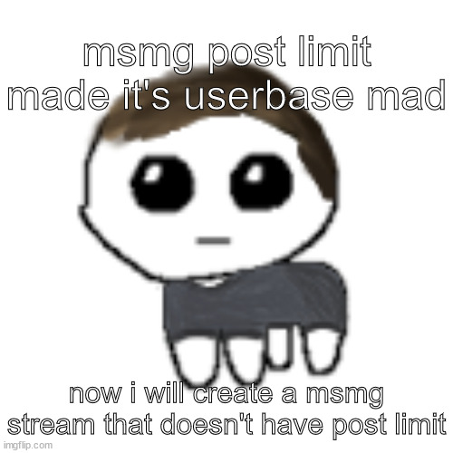 linus yippe | msmg post limit made it's userbase mad; now i will create a msmg stream that doesn't have post limit | image tagged in linus yippe | made w/ Imgflip meme maker