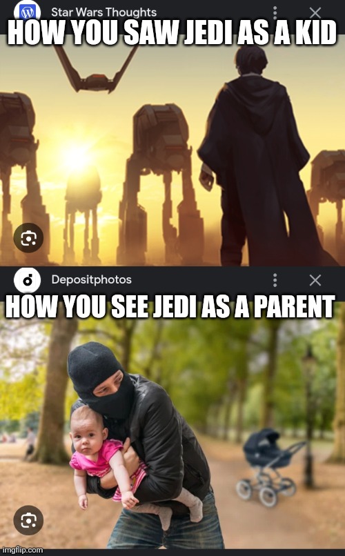 Past/future | HOW YOU SAW JEDI AS A KID; HOW YOU SEE JEDI AS A PARENT | image tagged in the last jedi | made w/ Imgflip meme maker