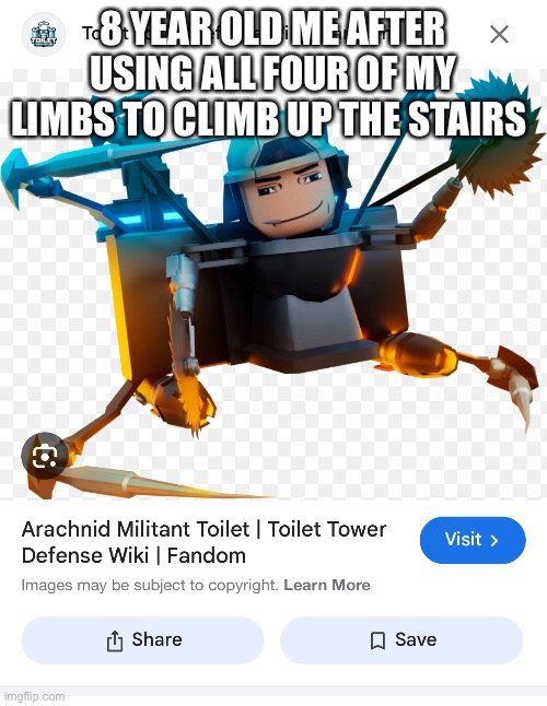 10 upvotes and I post this to anti-sigma-shitpost or ASR(where is the No hating on tails rule) | 8 YEAR OLD ME AFTER USING ALL FOUR OF MY LIMBS TO CLIMB UP THE STAIRS | made w/ Imgflip meme maker