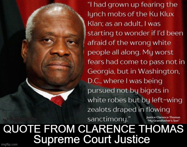 Thinking Outside of the Box | QUOTE FROM CLARENCE THOMAS; Supreme Court Justice | image tagged in politics,supreme court,clarence,thomas,justice,historical meme | made w/ Imgflip meme maker