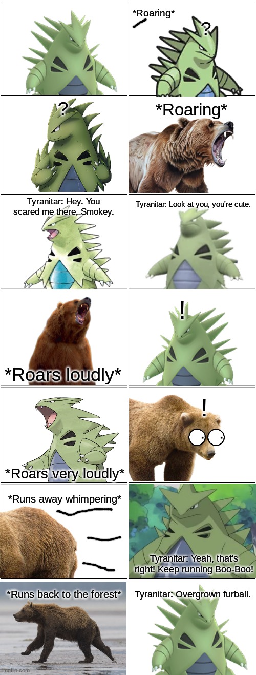 Tyranitar vs a grizzly bear.mp3 | image tagged in comic | made w/ Imgflip meme maker