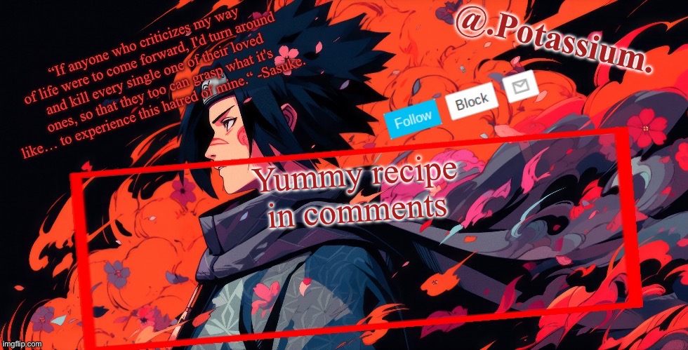 Also hi | Yummy recipe in comments | image tagged in potassium announcement temp | made w/ Imgflip meme maker