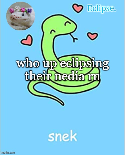 only true ogs rember | who up eclipsing their nedia rn | image tagged in h | made w/ Imgflip meme maker