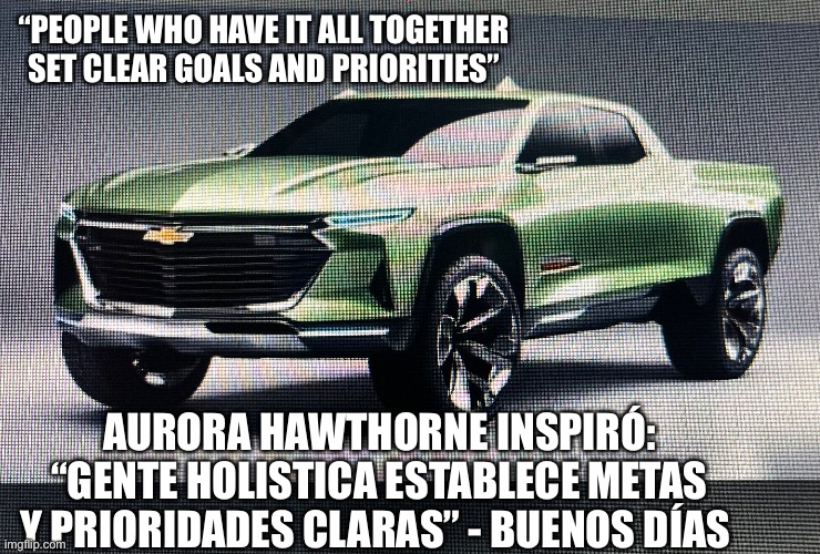 Trump elections | “PEOPLE WHO HAVE IT ALL TOGETHER SET CLEAR GOALS AND PRIORITIES”; AURORA HAWTHORNE INSPIRÓ: “GENTE HOLISTICA ESTABLECE METAS Y PRIORIDADES CLARAS” - BUENOS DÍAS | image tagged in donald trump,president trump,spanish,kamala harris | made w/ Imgflip meme maker