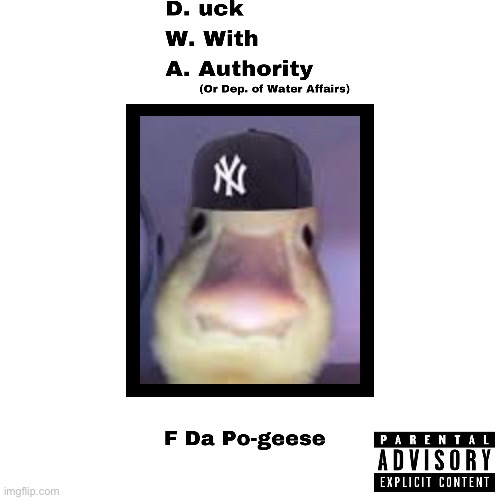 NWA with duck | image tagged in music,memes,album cover | made w/ Imgflip meme maker