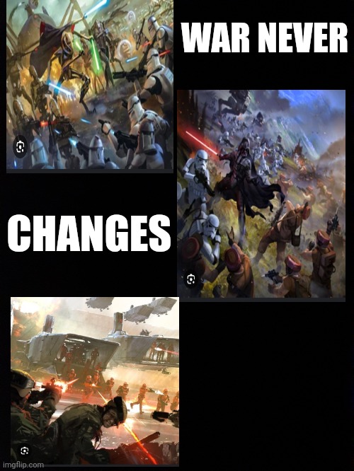 WAR NEVER; CHANGES | image tagged in fallout 4 | made w/ Imgflip meme maker