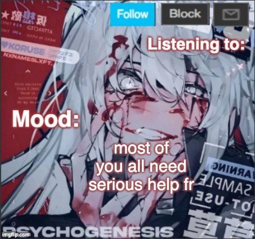 . | most of you all need serious help fr | image tagged in penguinz0 announcement template again | made w/ Imgflip meme maker