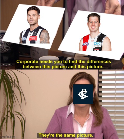 Higgo-Billy | image tagged in memes,they're the same picture,jack higgins,carlton | made w/ Imgflip meme maker