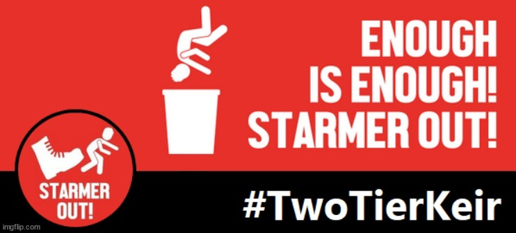 Starmer Out - #StarmerOut #GetStarmerOut #TwoTierKeir | STARMER PLEDGED; THIS IS MY COUNTRY ! I WAS BORN & BRED HERE; NO ONE HAS THE RIGHT TO FORCE ENTRY AND SPEND TIME IN MY HOME; SO MUCH FOR BREXIT . . . STARMER 'GREEN LIGHTS' 20 MPH ZONES; IS IT TIME TO; WAVE GOODBYE; WHAT HAPPENS TO THE BODIES? THE VALUE OF LIFE? 'IRREGULAR IMMIGRANTS'; CLAIM BACK TRAFFICKING EXPENSES? TAXPAYERS EXPENSE? UK BURNS; UNDER; WELCOME TO THE UK UNDER STARMER . . . THEY COULD HAVE CHOSEN FARAGE OR SUNAK; IF FAST-TRACKING RIOTERS WORKS AS A DETERRENT . . . #TWOTIERKEIR; ELECTION PLEDGE STARMER LIED TO US !!! SIR KEIR RODNEY STARMER; #TRIPLELOCK; SMEG HEAD CONCEDES; TITCHY STARMER; 'PUTTING COUNTRY FIRST'; PARTY SECOND; ON TOP OF THE £480M ALREADY GIVEN TO FRANCE TO 'STOP THE BOATS'; DEAR UK VOTERS AS YOU FAILED TO SUPPORT THE TORIES; NEW HOME FOR OUR MIGRANT FRIENDS; COMING TO YOUR AREA SOON; LABOUR PLEDGE 'URBAN CENTRES' TO HELP HOUSE 'OUR FAIR SHARE' OF OUR NEW MIGRANT FRIENDS; NEW HOME FOR OUR NEW IMMIGRANT FRIENDS !!! THE ONLY WAY TO KEEP THE ILLEGAL IMMIGRANTS IN THE UK; CITIZENSHIP FOR ALL; ; AMNESTY FOR ALL ILLEGALS; SIR KEIR STARMER MP; MUSLIM VOTES MATTER; BLOOD ON STARMERS HANDS? BURNHAM; TAXI FOR RAYNER ? #RR4PM;100'S MORE TAX COLLECTORS; HIGHER TAXES UNDER LABOUR; WE'RE COMING FOR YOU; LABOUR PLEDGES TO CLAMP DOWN ON TAX DODGERS; HIGHER TAXES UNDER LABOUR; RACHEL REEVES ANGELA RAYNER BOVVERED? HIGHER TAXES UNDER LABOUR; RISKS OF VOTING LABOUR; * EU RE ENTRY? * MASS IMMIGRATION? * BUILD ON GREENBELT? * RAYNER AS OUR PM? * ULEZ 20 MPH FINES? * HIGHER TAXES? * UK FLAG CHANGE? * MUSLIM TAKEOVER? * END OF CHRISTIANITY? * ECONOMIC COLLAPSE? TRIPLE LOCK' ANNELIESE DODDS RWANDA PLAN QUID PRO QUO UK/EU ILLEGAL MIGRANT EXCHANGE DEAL; UK NOT TAKING ITS FAIR SHARE, EU EXCHANGE DEAL = PEOPLE TRAFFICKING !!! STARMER TO BETRAY BRITAIN, #BURDEN SHARING #QUID PRO QUO #100,000; #IMMIGRATION #STARMEROUT #LABOUR #WEARECORBYN #KEIRSTARMER #DIANEABBOTT #MCDONNELL #CULTOFCORBYN #LABOURISDEAD #LABOURRACISM #SOCIALISTSUNDAY #NEVERVOTELABOUR #SOCIALISTANYDAY #ANTISEMITISM #SAVILE #SAVILEGATE #PAEDO #WORBOYS #GROOMINGGANGS #PAEDOPHILE #ILLEGALIMMIGRATION #IMMIGRANTS #INVASION #STARMERISWRONG #SIRSOFTIE #SIRSOFTY #BLAIR #STEROIDS AKA KEITH ABBOTT BACK; AMNESTY FOR 90,000 ILLEGAL IMMIGRANTS; WHY WOULDN'T THE RWANDA PLAN WORK ? #TWOTIERKEIR; BUT THEY; VOTED STARMER ! #TWOTIERKEIR; #TWOTIERKEIR; UNDER STARMER? 11/8/24 TWO MORE DEAD; YVETTE COOPER; RWANDA DETERRENT CANCELLED DUE TO COST? 11/8/24 TWO MORE DEAD; BLOOD ON THE HANDS OF YVETTE COOPER & STARMER; ARE THE DEAD THE ONLY ONES WHO GET RETURNED? TO THE LAST OF THE UK'S GOLD RESERVES? #2NDGEARKEIR; AS STARMER SIGNALS 'SURRENDER' TO THE EU? SAME APPLIES TO MY COUNTRY ! NO ONE HAS THE RIGHT TO COME INTO MY HOME UNINVITED; SAME APPLIES TO MY COUNTRY ! NO ONE HAS A RIGHT TO ENTER 'MY COUNTRY' UNINVITED ! I CANCELLED RWANDA !!! WHAT MORE YOU WANT ! THAT HE'S ACTUALLY DONE? #TWOTIERKEIR; We're working as fast as we can to fulfil all our Election Pledges; PLEASE BEAR WITH US !!! | image tagged in illegal immigration,stop boats rwanda,palestine hamas muslim vote,labourisdead,starmerout twotierkeir,elon musk x | made w/ Imgflip meme maker