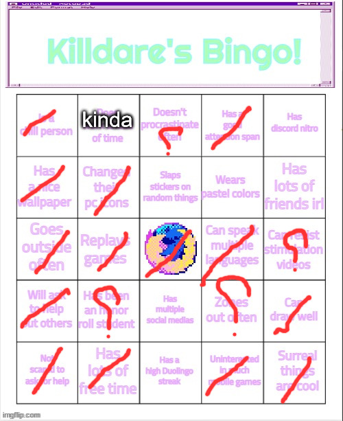 Killdare's Bingo | kinda | image tagged in killdare's bingo | made w/ Imgflip meme maker