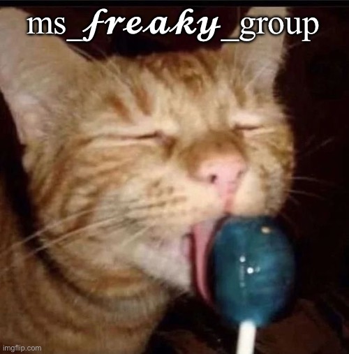 silly goober 2 | ms_𝓯𝓻𝓮𝓪𝓴𝔂_group | image tagged in silly goober 2 | made w/ Imgflip meme maker