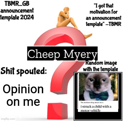 Yuh | Opinion on me | image tagged in tbmr new announcement template 2024 | made w/ Imgflip meme maker