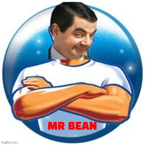 Mr. Clean Bean | image tagged in mr clean,mr bean | made w/ Imgflip meme maker