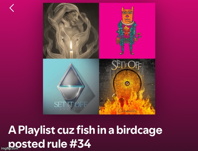 idk why but i find the name of the playlist funny :sob: | made w/ Imgflip meme maker
