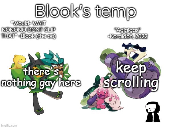 sorry bro, come back later. | keep scrolling; there's nothing gay here | image tagged in blook's temp august '24 | made w/ Imgflip meme maker