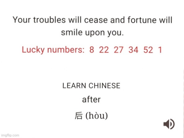 Fortune Ater Troubles | image tagged in chinese after h u | made w/ Imgflip meme maker