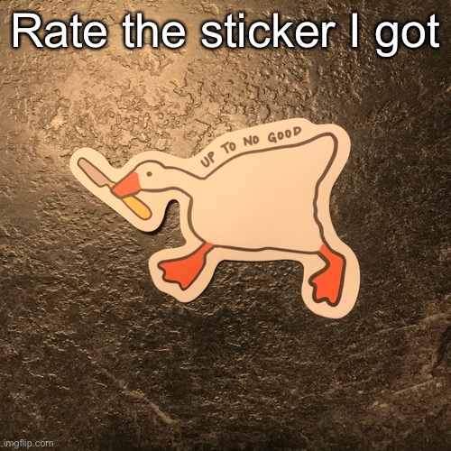 untitled goose game sticker :D | Rate the sticker I got | image tagged in dive | made w/ Imgflip meme maker