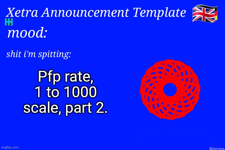 Xetra Announcement Template 4 | Pfp rate, 1 to 1000 scale, part 2. | image tagged in xetra announcement template 4 | made w/ Imgflip meme maker