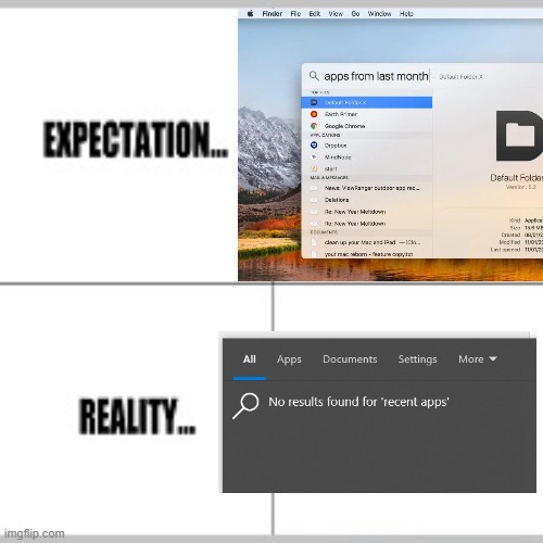 windows search | image tagged in expectation vs reality,windows,search,windows search | made w/ Imgflip meme maker