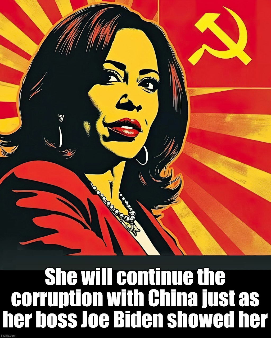 She will continue the Biden Corruption | She will continue the corruption with China just as her boss Joe Biden showed her | image tagged in politics,kamala harris | made w/ Imgflip meme maker