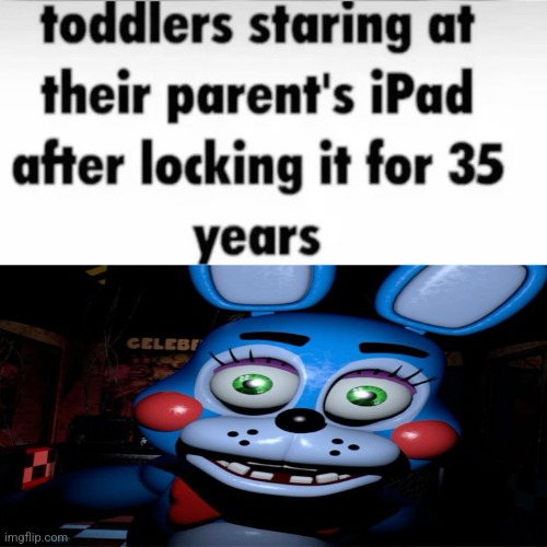 This is so dumb | image tagged in bullshit,fnaf,ipad,har | made w/ Imgflip meme maker