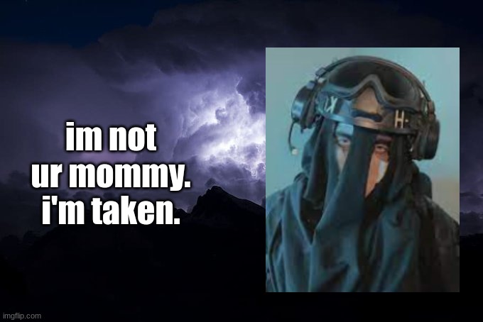 LTG Lightning | im not ur mommy. i'm taken. | image tagged in ltg lightning | made w/ Imgflip meme maker