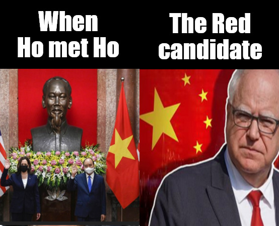 They loves America to death! | The Red candidate; When Ho met Ho | image tagged in memes,politics,kamala,walz,2024 | made w/ Imgflip meme maker