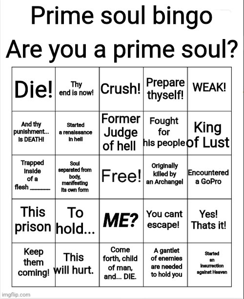 Prime soul bingo | image tagged in prime soul bingo | made w/ Imgflip meme maker