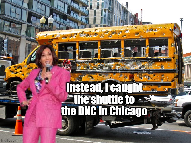 Instead, I caught the shuttle to the DNC in Chicago | made w/ Imgflip meme maker