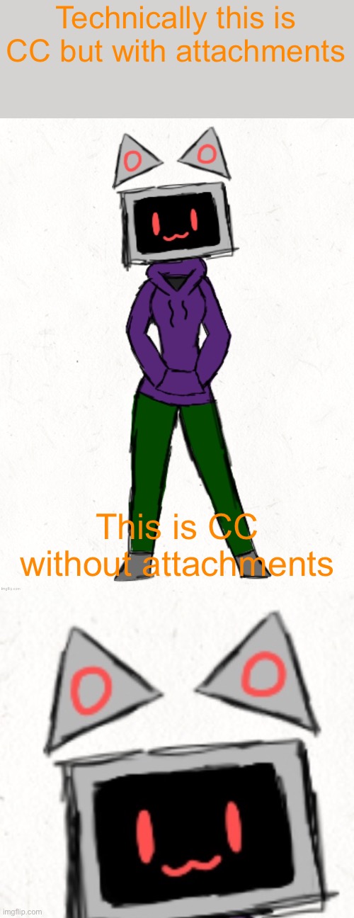 Hehehehehe | Technically this is CC but with attachments; This is CC without attachments | made w/ Imgflip meme maker