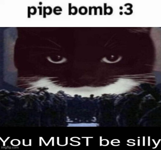 Yuh | image tagged in pipe bomb 3 | made w/ Imgflip meme maker