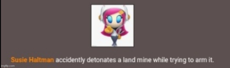 Susie hält an detonates a landmine | image tagged in susie h lt an detonates a landmine | made w/ Imgflip meme maker
