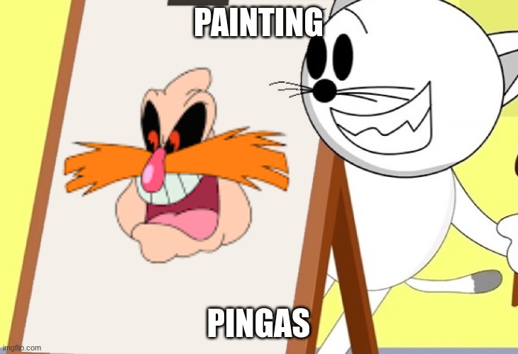 AumSum's Cat Paints | PAINTING; PINGAS | image tagged in aumsum's cat paints | made w/ Imgflip meme maker