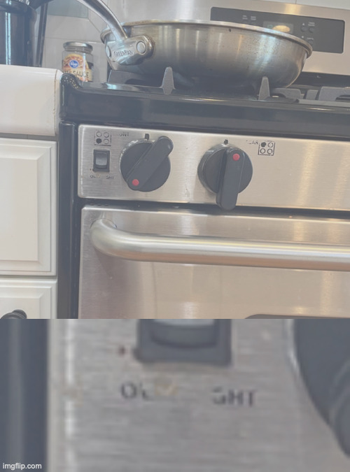 my oven is afraid | image tagged in oven,oh shit | made w/ Imgflip meme maker