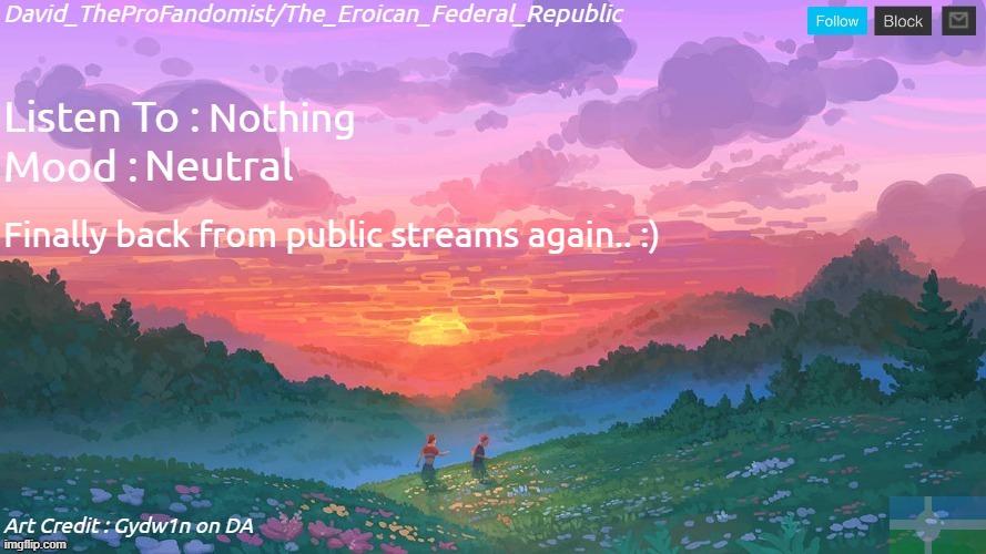 New and Better Eroican Federal Republic's Announcement | Nothing; Neutral; Finally back from public streams again.. :) | image tagged in new and better eroican federal republic's announcement | made w/ Imgflip meme maker