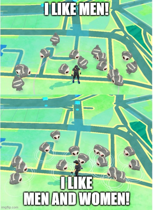Duskull stare | I LIKE MEN! I LIKE MEN AND WOMEN! | image tagged in duskull stare | made w/ Imgflip meme maker