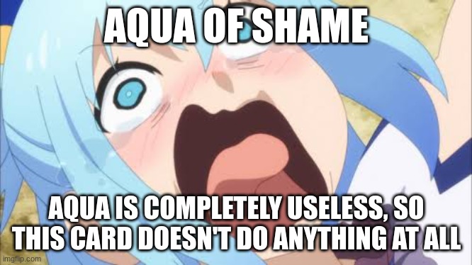 Aqua of shame Blank Meme Template