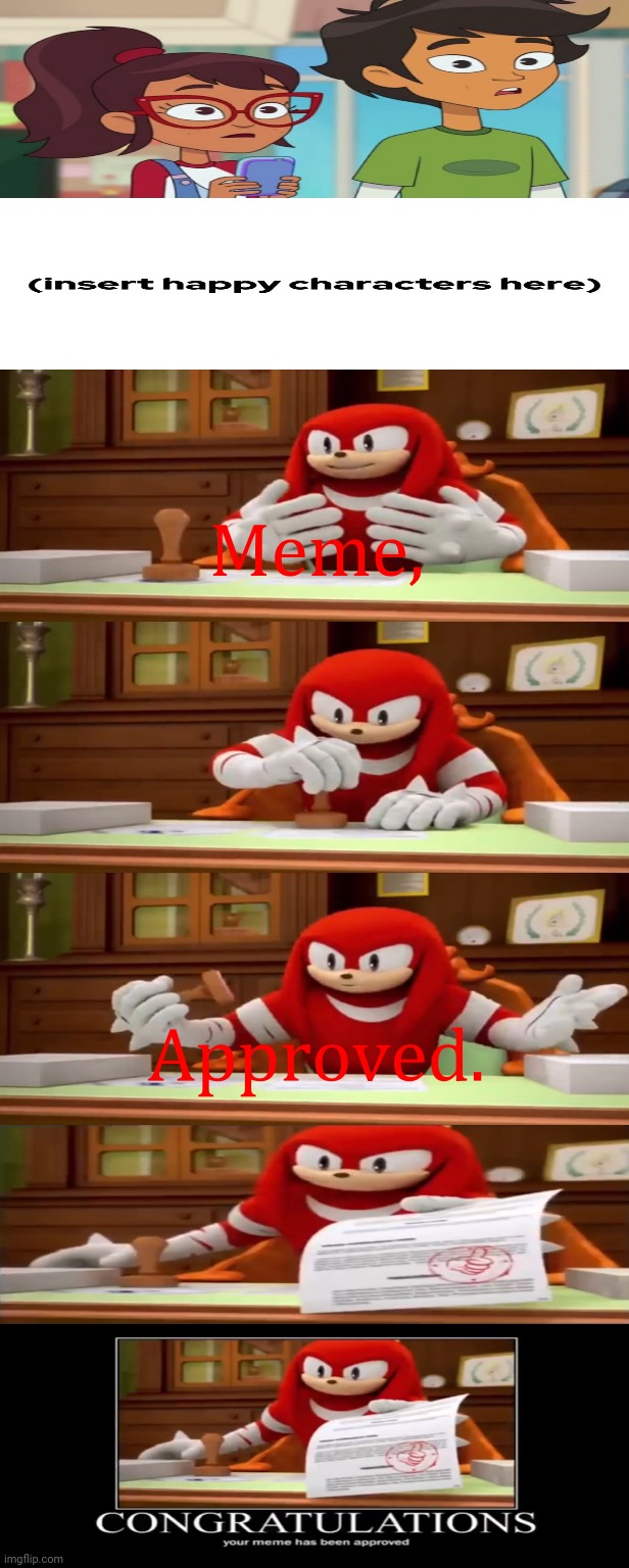 knuckles meme approved to bsbmdcf2006 | image tagged in knuckles meme approved blank | made w/ Imgflip meme maker