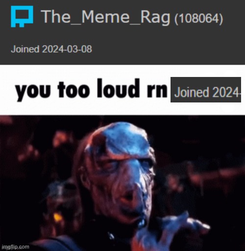 yappin | image tagged in you too loud rn | made w/ Imgflip meme maker