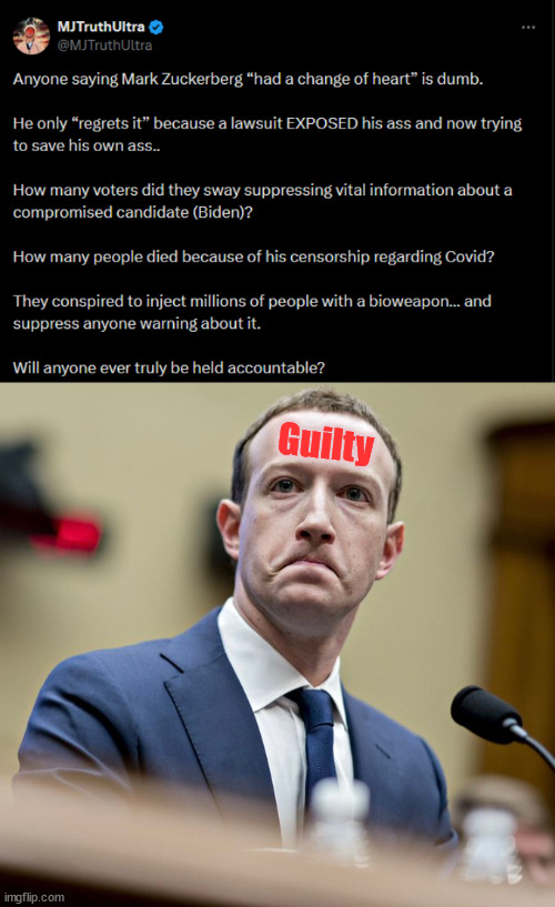 Guilty | Guilty | image tagged in guilty,mark zuckerberg,meta government sponsored censorship,blood on his hands | made w/ Imgflip meme maker