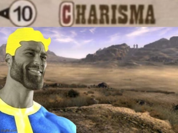 Charisma 10 | image tagged in charisma 10 | made w/ Imgflip meme maker