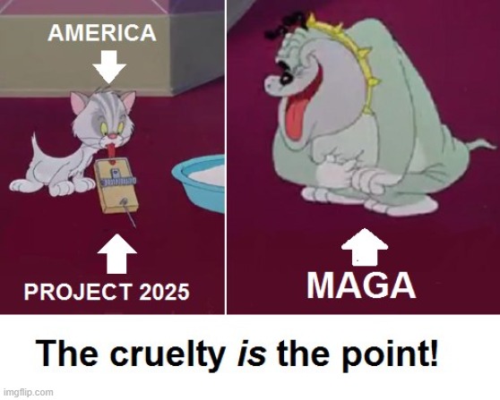 MAGA Cruelty | image tagged in project 2025,kitten,bulldog,bad luck blackie cartoon,maga sucks,trump sucks | made w/ Imgflip meme maker