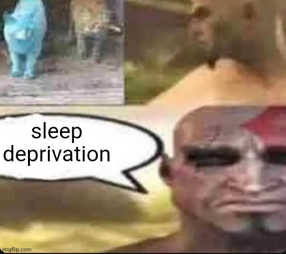 gum | sleep deprivation | image tagged in gum | made w/ Imgflip meme maker