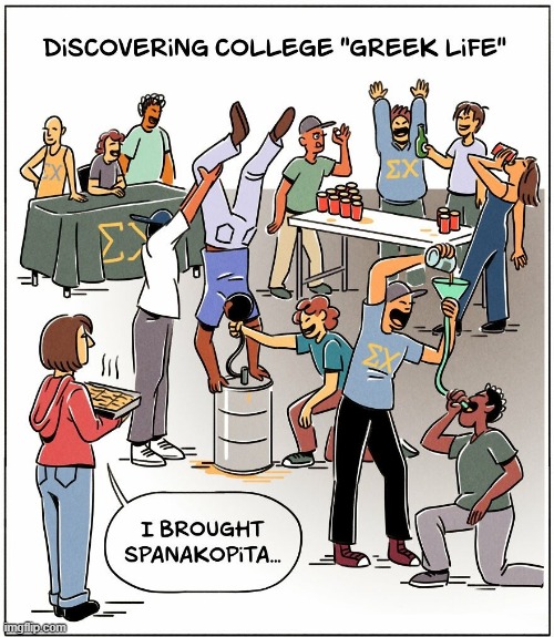 Greek Life | image tagged in comics | made w/ Imgflip meme maker