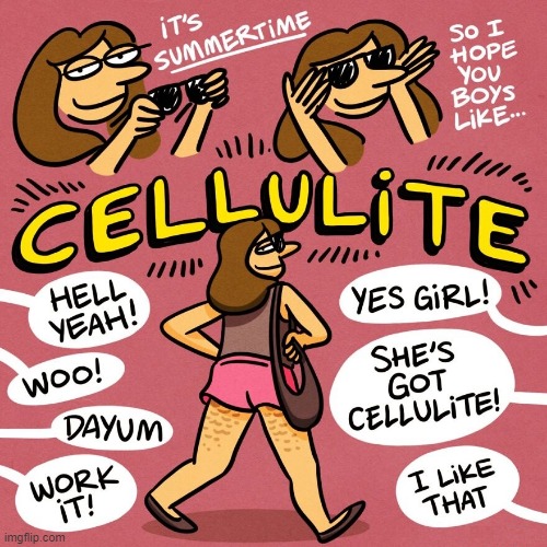 Cellulite | image tagged in comics | made w/ Imgflip meme maker