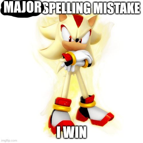 Minor Spelling Mistake HD | MAJOR | image tagged in minor spelling mistake hd | made w/ Imgflip meme maker