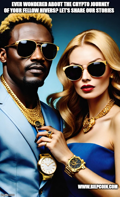 EVER WONDERED ABOUT THE CRYPTO JOURNEY OF YOUR FELLOW HIVERS? LET'S SHARE OUR STORIES; WWW.BILPCOIN.COM | made w/ Imgflip meme maker