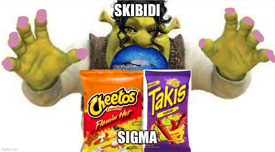 Brainrot | SKIBIDI; SIGMA | image tagged in baddie shrek | made w/ Imgflip meme maker